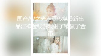 【新片速遞 】   可盐可甜颜值女神！超棒身材尤物！从下往上视角掰穴，6小时诱惑不断，特写骚逼洞口[2.87G/MP4/06:52:09]