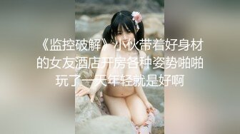 河北富二代和大学生校花女友酒店开房啪啪各种姿势草