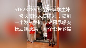  云盘高质泄密露脸才是王道！大学生小情侣出租房上演教科书式性爱自拍