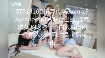 流出酒店偷拍安防精品仙女级别清纯女孩和大鸡巴男友(后续)