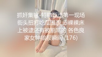 寻花偷拍系列-男主3500约操身材苗窕的洋装美女…