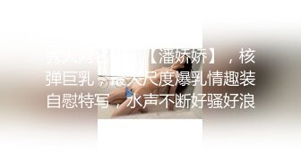 STP26385 浴室狂欢~转场床上大战??亲亲小嘴，值得一看??老公~用力操啊~再用力点~好舒服~快救命啊~受不了~快射我嘴里！