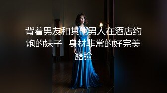 连干两炮两女，操逼依旧是狠，再现经典动作高潮扔妹子