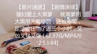 =广东小伙专玩阿姨熟女=喜欢健身的阿姨带闺蜜来和小伙P，阿姨敢玩会玩花样多！~1