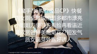 真实版 渣男偸情年轻活泼小姨子，循序渐进从脱衣到啪啪细节露脸全过程